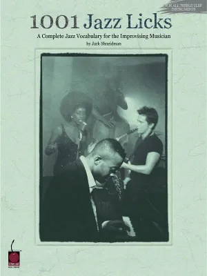 1001 JAZZ LICKS FOR ALL TREBLE CLEF INSTRUMENTS