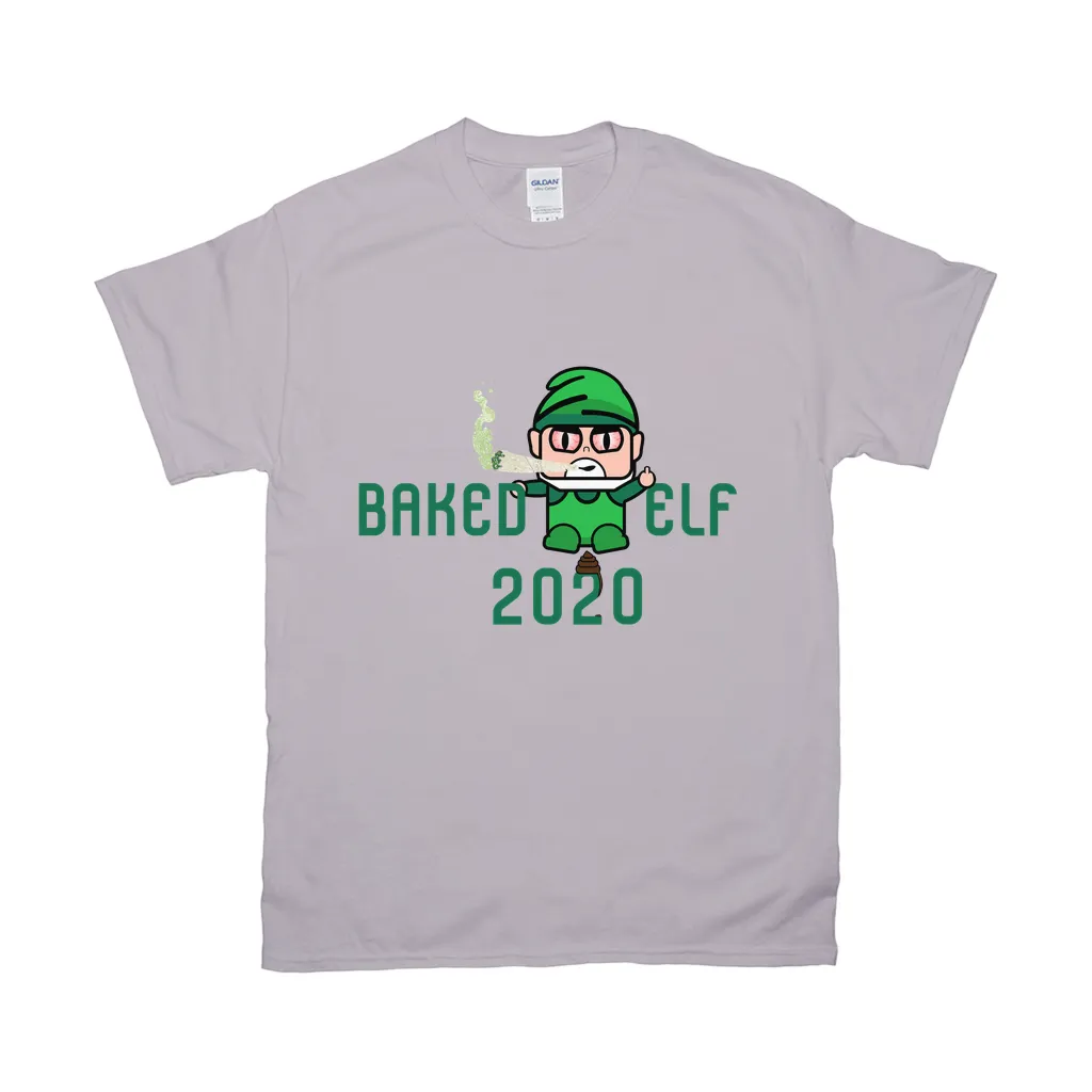 Baked Elf Shits On 2020 T-Shirt