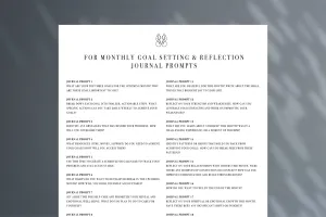 For Monthly Goal Setting & Reflection Journal Prompts