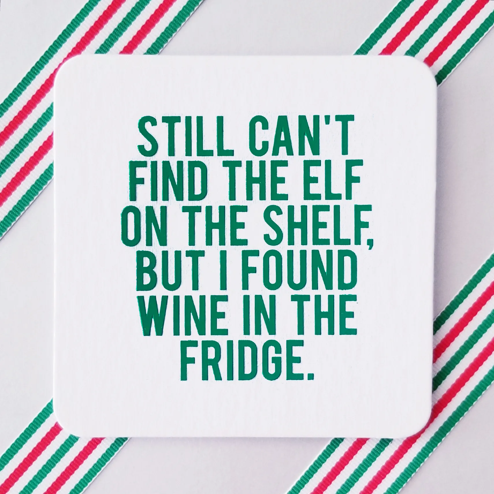 Funny Holiday Coasters - Wine in the Fridge