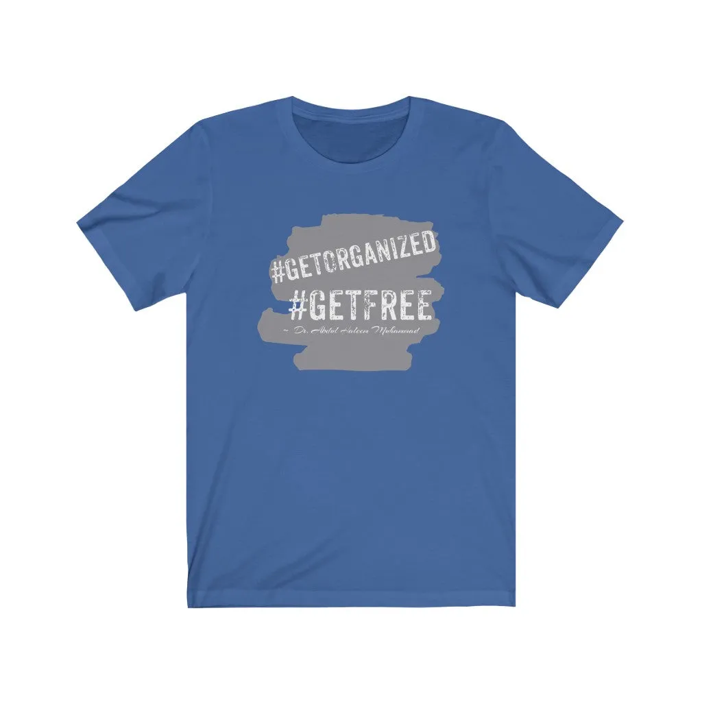 Get Free! Unisex Jersey Short Sleeve Tee