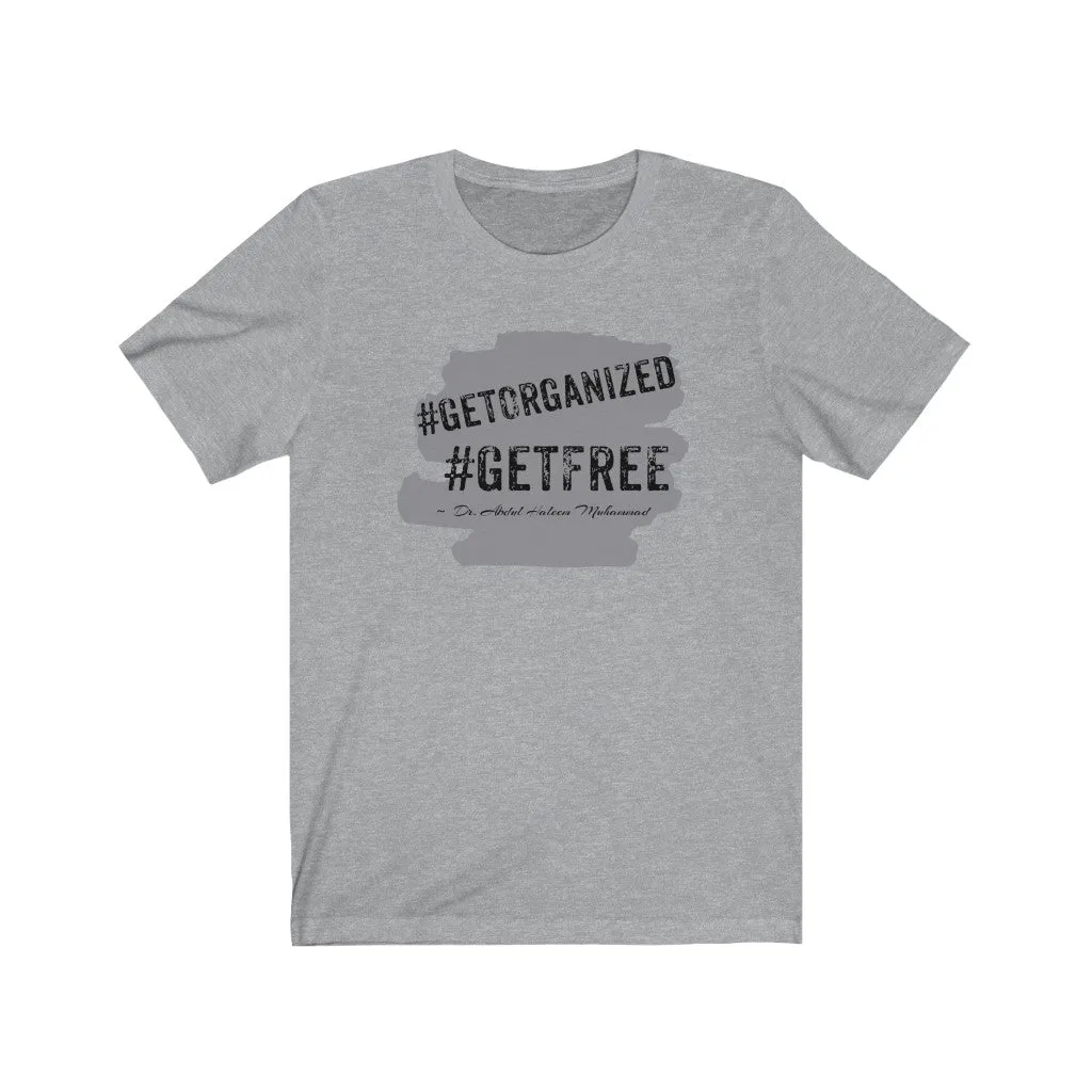 Get Free! Unisex Jersey Short Sleeve Tee
