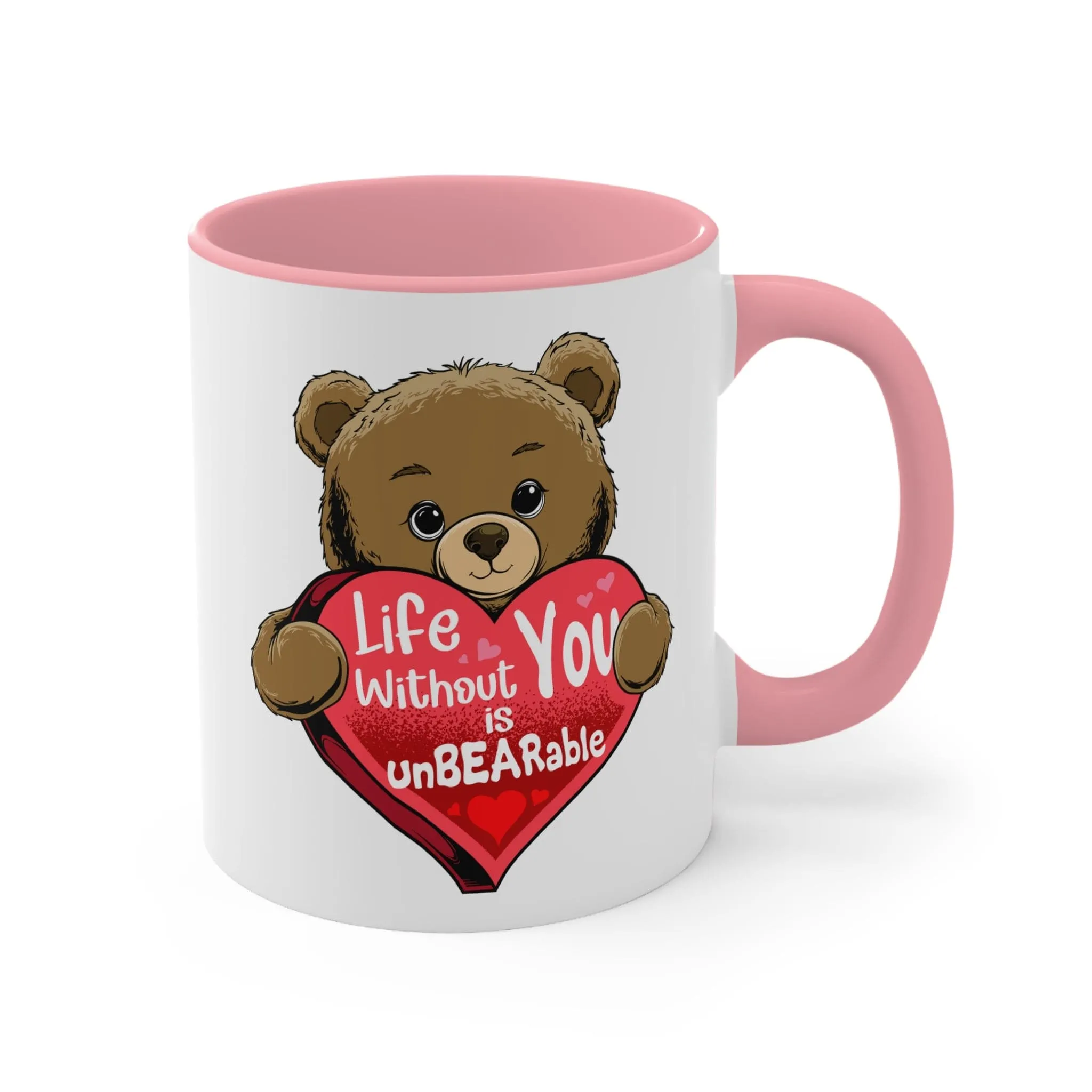 Life Without you is unbearable Mug