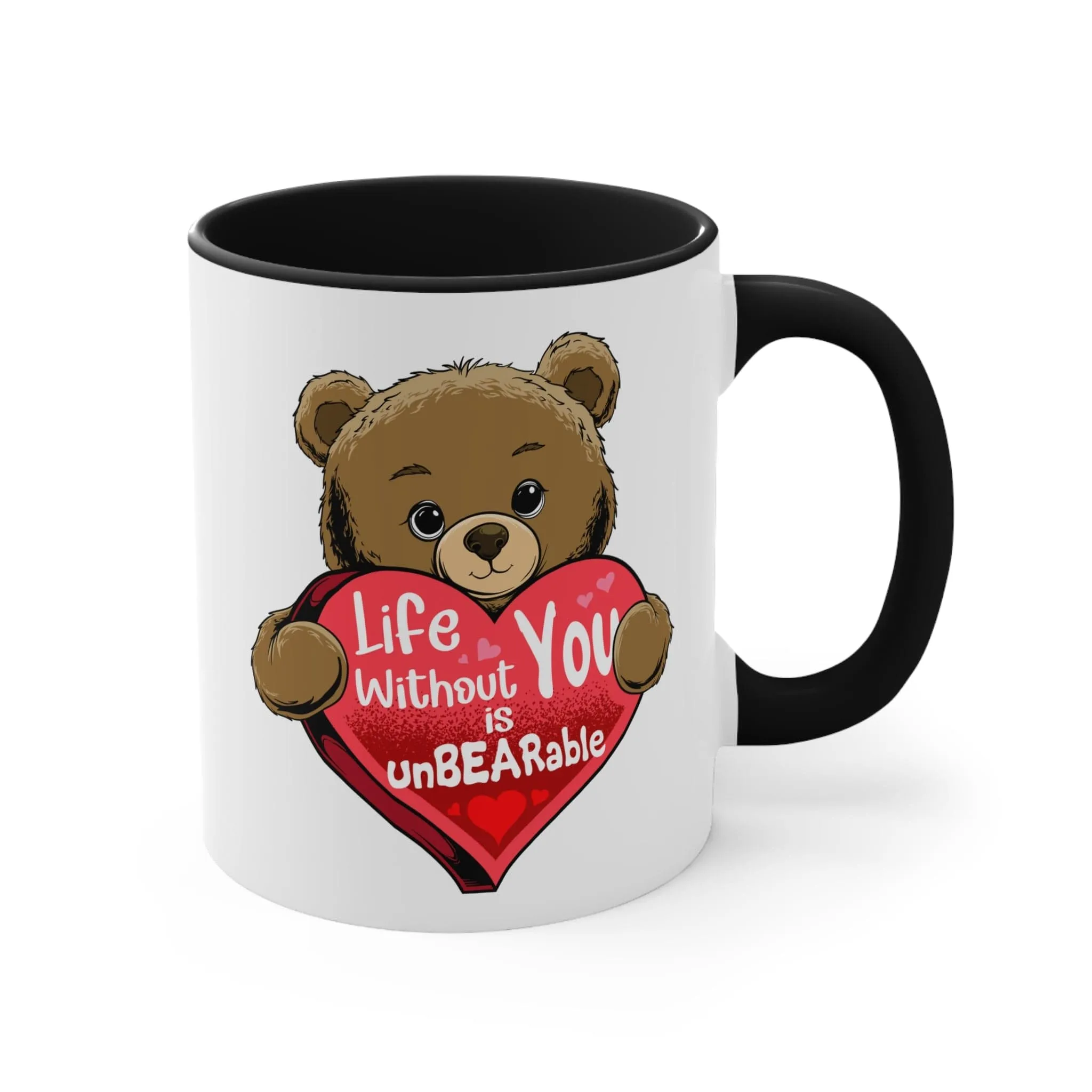 Life Without you is unbearable Mug