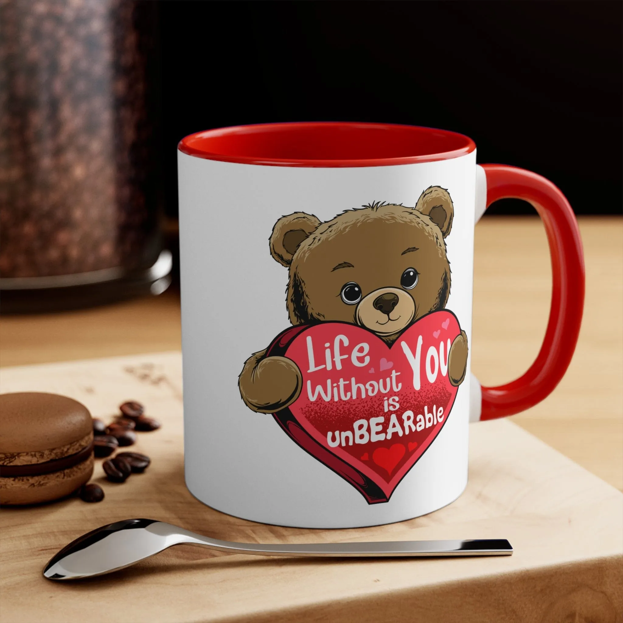 Life Without you is unbearable Mug
