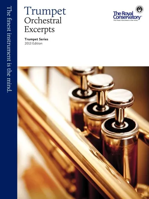 Trumpet Series, 2013 Edition Trumpet Orchestral Excerpts