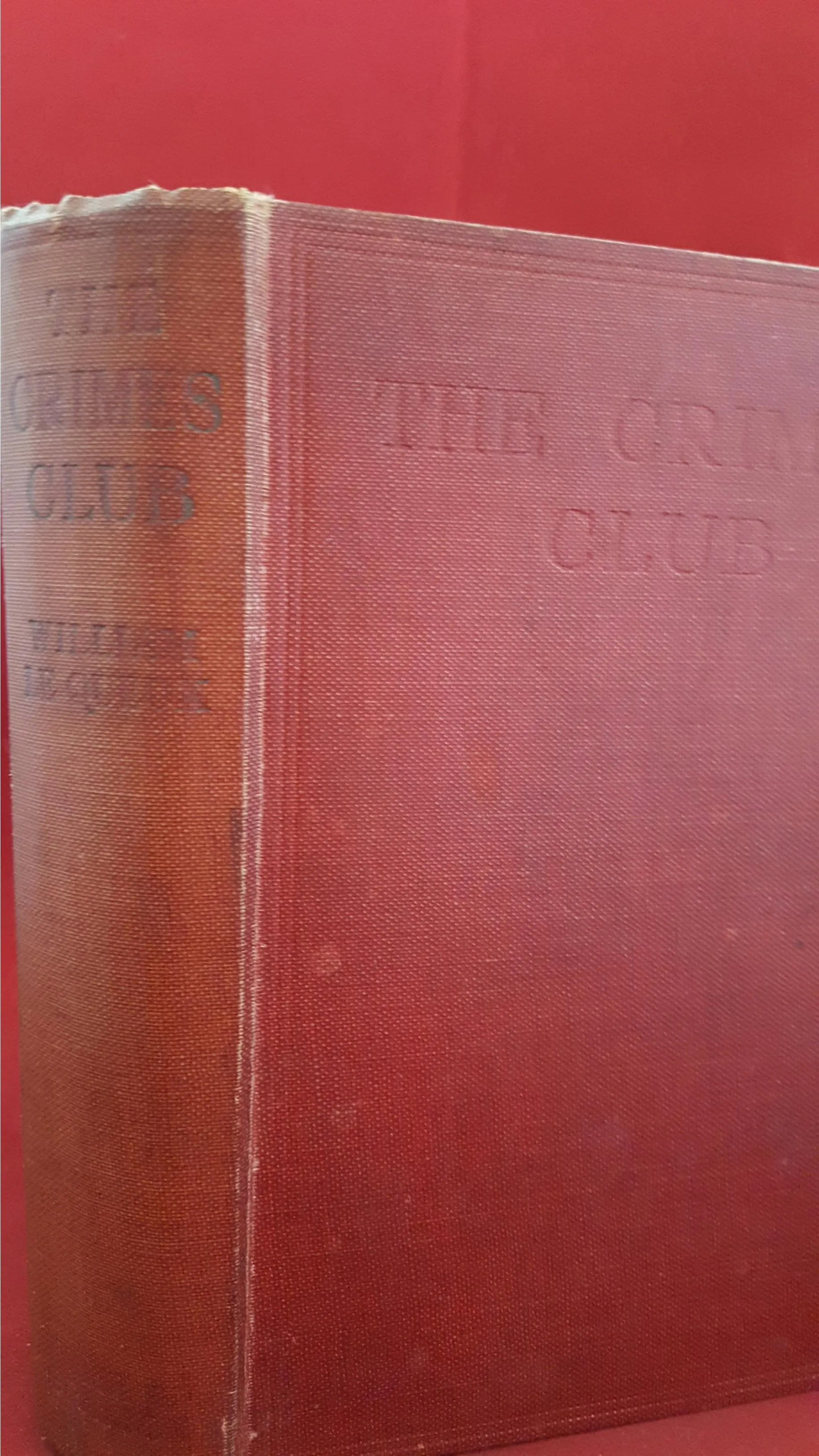 William Le Queux - The Crimes Club, Eveleigh Nash & Grayson, 1927, 1st English Edition